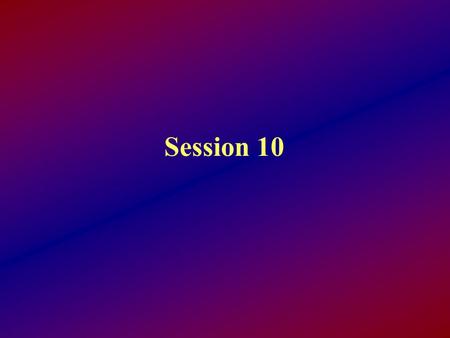 Session 10. Objectives: By the end of this session, the student will be able to: Recognize the basic forms of system attacks Cite the technique used to.