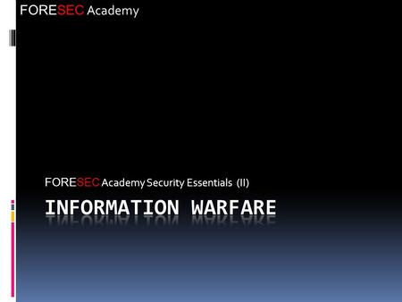 FORESEC Academy FORESEC Academy Security Essentials (II)