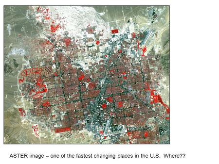 ASTER image – one of the fastest changing places in the U.S. Where??