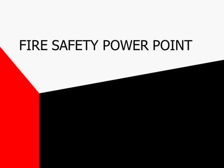 FIRE SAFETY POWER POINT