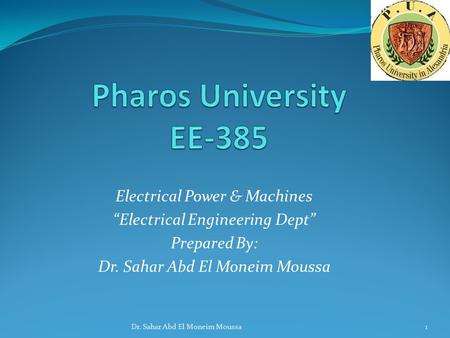 Electrical Power & Machines “Electrical Engineering Dept” Prepared By: Dr. Sahar Abd El Moneim Moussa 1.