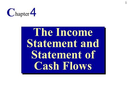 The Income Statement and Statement of Cash Flows