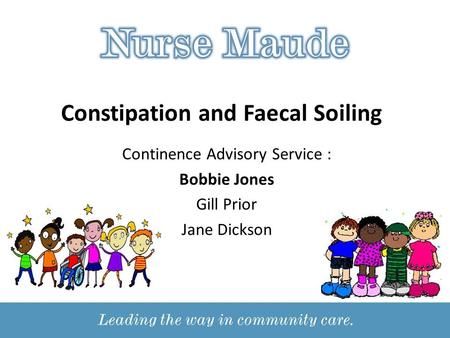 Constipation and Faecal Soiling