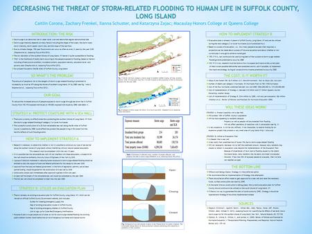 Storm surge is an abnormal rise in water level, over and above the regular astronomical tide  Storm surge intensity depends on many factors including.