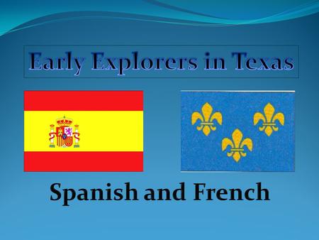 Early Explorers in Texas