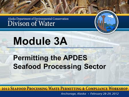 Module 3A Permitting the APDES Seafood Processing Sector.