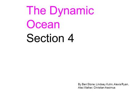 The Dynamic Ocean Section 4 dd