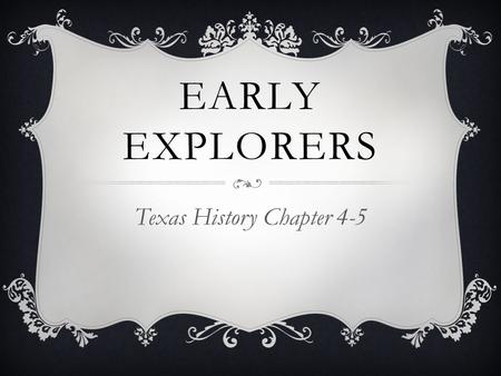 Texas History Chapter 4-5