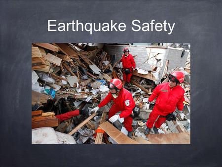 Earthquake Safety. Earthquake Risk Causes of earthquake damage can include: Shaking Liquefaction Aftershocks Tsunamis.