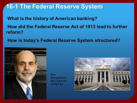 16-1 The Federal Reserve System