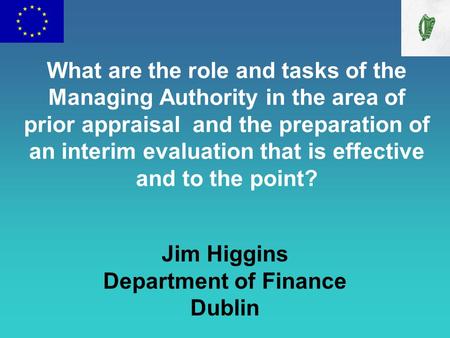 What are the role and tasks of the Managing Authority in the area of prior appraisal and the preparation of an interim evaluation that is effective and.