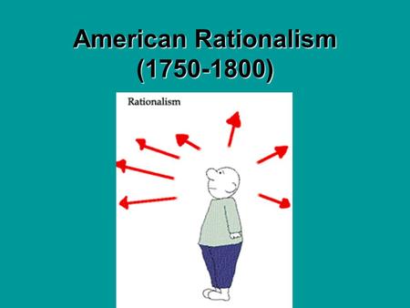 American Rationalism ( )