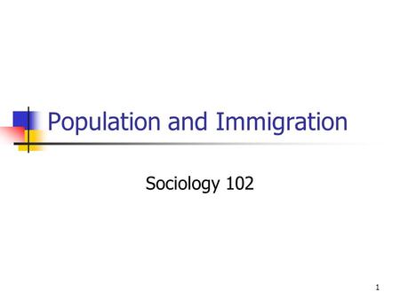 Population and Immigration