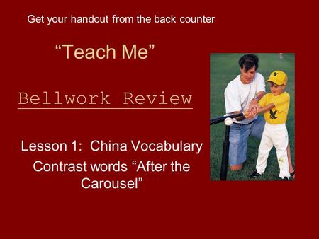 “Teach Me” Bellwork Review