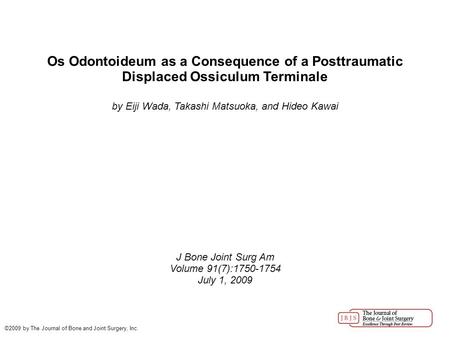 Os Odontoideum as a Consequence of a Posttraumatic Displaced Ossiculum Terminale by Eiji Wada, Takashi Matsuoka, and Hideo Kawai J Bone Joint Surg Am Volume.