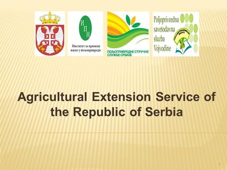 Agricultural Extension Service of the Republic of Serbia 1.