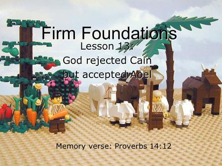 Lesson 13: God rejected Cain but accepted Abel