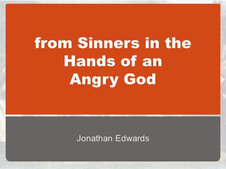 from Sinners in the Hands of an Angry God