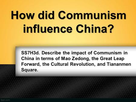 How did Communism influence China?