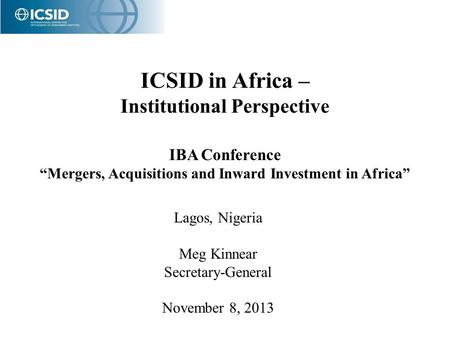 ICSID in Africa – Institutional Perspective IBA Conference