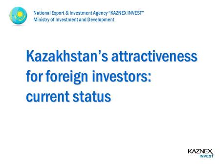 Kazakhstan’s attractiveness for foreign investors: current status