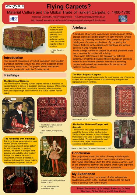 Flying Carpets? Material Culture and the Global Trade of Turkish Carpets, c. 1400-1700 Rebecca Unsworth, History Department