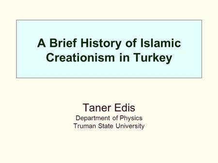 A Brief History of Islamic Creationism in Turkey