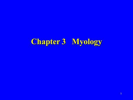 1 Chapter 3 Myology. 2 Section 1 The general description A. Three variations of muscular tissue 1. According to the gross structure 1) skeletal muscle.