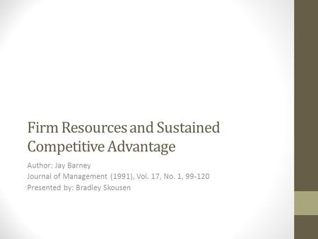 Firm Resources and Sustained Competitive Advantage