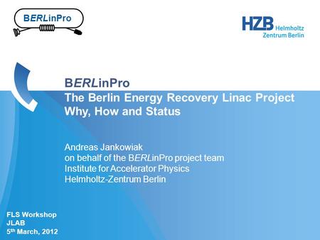BERLinPro The Berlin Energy Recovery Linac Project Why, How and Status