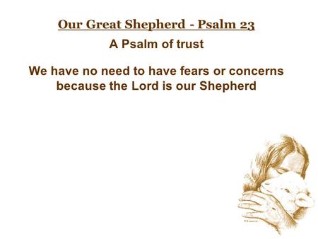 Our Great Shepherd - Psalm 23