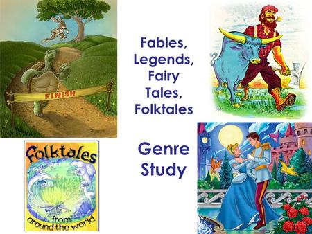 Fables, Legends, Fairy Tales, Folktales Genre Study.