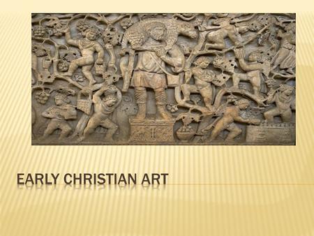  There is no art that has survived that can be 100 percent said to be Christian  Prior to 100 Christians may have been constrained by their position.
