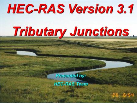 HEC-RAS Version 3.1 Tributary Junctions
