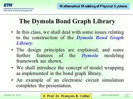 The Dymola Bond Graph Library