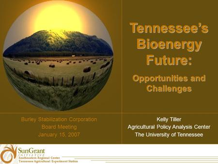 Tennessee’s Bioenergy Future: Opportunities and Challenges