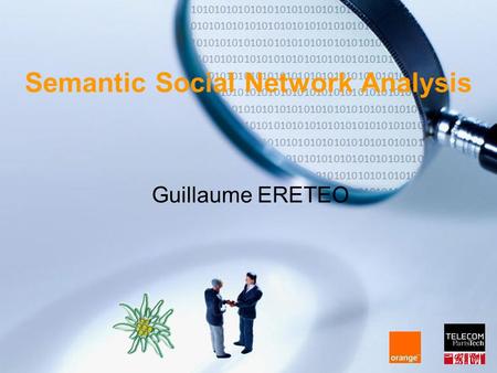 Semantic Social Network Analysis Guillaume ERETEO.