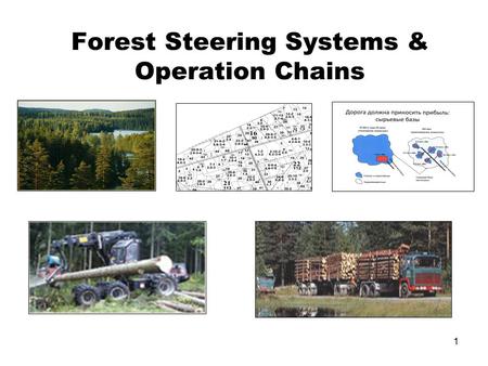 1 Forest Steering Systems & Operation Chains. 2 Education principles in FOPC& FRAP Applied and targeted focus Concentrated courses Problem and Action.