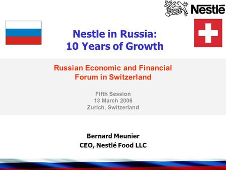 Nestle in Russia: 10 Years of Growth