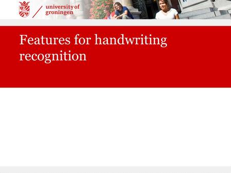 Features for handwriting recognition. | 2 The challenge “Rappt JD 10 Feb no 175, om machtiging om af”