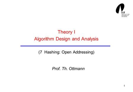 Theory I Algorithm Design and Analysis (7 Hashing: Open Addressing)