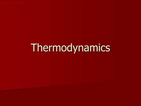 Thermodynamics. Heat and Temperature Thermochemistry is the study of the transfers of energy as heat that accompany chemical reactions and physical changes.