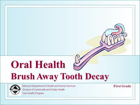 Oral Health Brush Away Tooth Decay