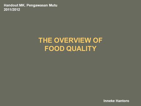 THE OVERVIEW OF FOOD QUALITY