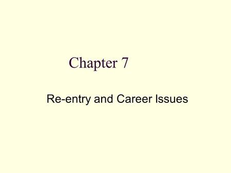 Re-entry and Career Issues