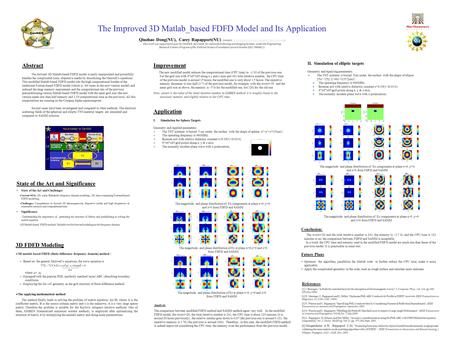 The Improved 3D Matlab_based FDFD Model and Its Application Qiuzhao Dong(NU), Carey Rapapport(NU) (contact: This.