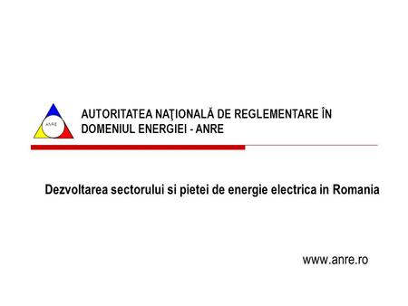Dezvoltarea sectorului si pietei de energie electrica in Romania