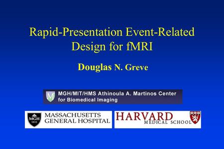 Rapid-Presentation Event-Related Design for fMRI