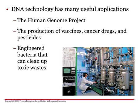 DNA technology has many useful applications