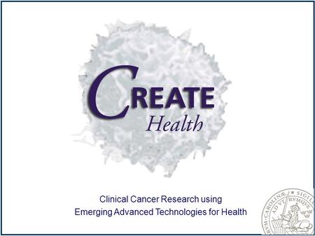 Strategic Center for Clinical Cancer Research Clinical Cancer Research using Emerging Advanced Technologies for Health Title Slide.